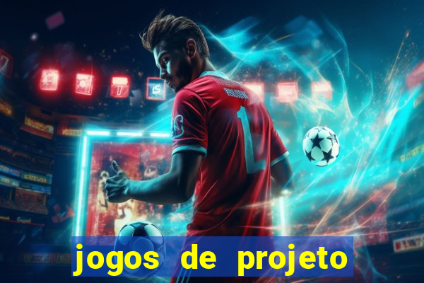 jogos de projeto de vida